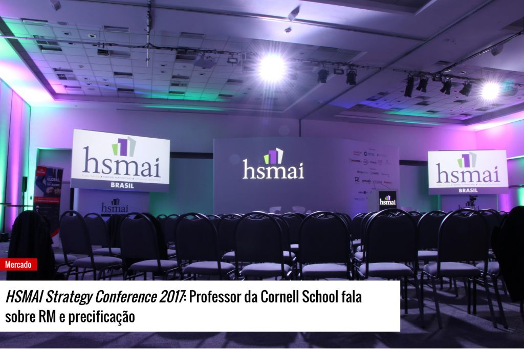 HSMAI Strategy Conference 2017: Professor da Cornell School fala sobre RM e precificação