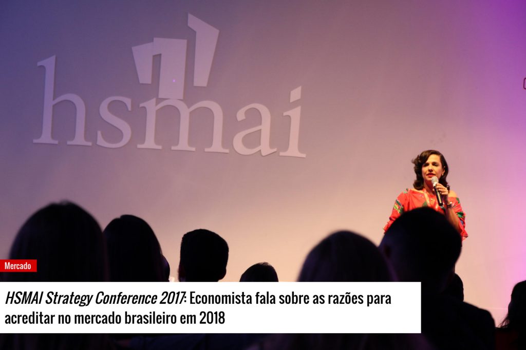 HSMAI Strategy Conference 2017: Economista fala sobre as razões para acreditar no mercado brasileiro em 2018