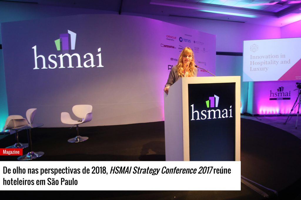 De olho nas perspectivas de 2018, HSMAI Strategy Conference 2017 reúne hoteleiros em São Paulo